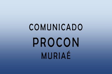 PROCON DE MURIAÉ E OS PREÇOS ABUSIVOS