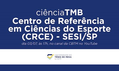 Experiências no Centro de Referência em Ciências do Esporte, do SESI/SP, serão abordadas no Ciência TMB#14