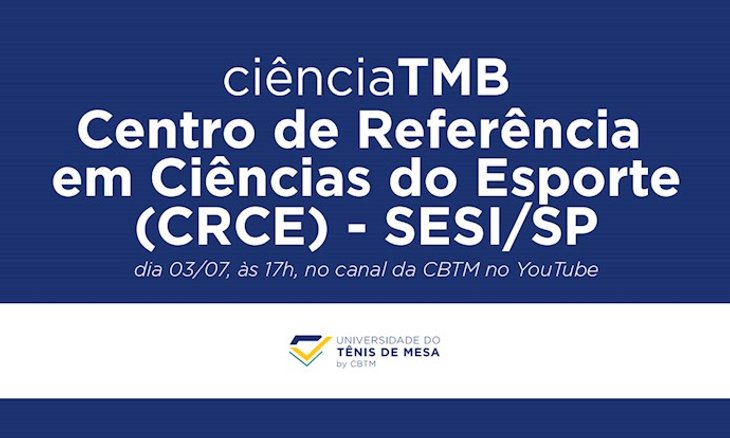 Experiências no Centro de Referência em Ciências do Esporte, do SESI/SP, serão abordadas no Ciência TMB#14