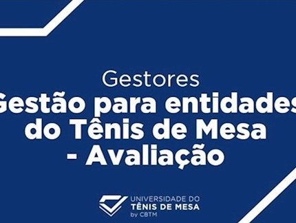 UniTM lança novo curso online para gestores: ‘Gestão para Entidades do Tênis de Mesa’