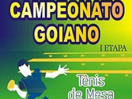 PRIMEIRA ETAPA DO CAMPEONATO GOIANO DE TÊNIS DE MESA