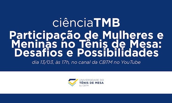 Mulheres que Inspiram! Ciência TMB vai falar sobre a participação delas no tênis de mesa