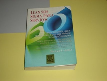 LEAN SEIS SIGMA PARA SERVIÇOS INDICADO AOS LÍDERES