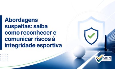 Abordagens suspeitas: saiba como reconhecer e comunicar riscos à integridade esportiva