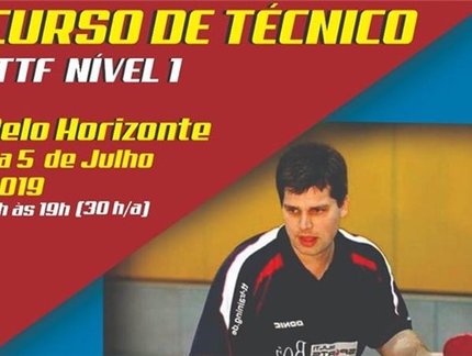 PELOS ESTADOS - Federação Mineira vai realizar curso de técnico nível 1 da ITTF de 1 a 5 de julho