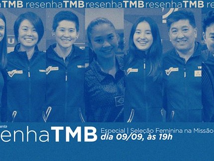 Resenha TMB Especial reúne toda a Seleção feminina em Portugal, nesta quarta-feira
