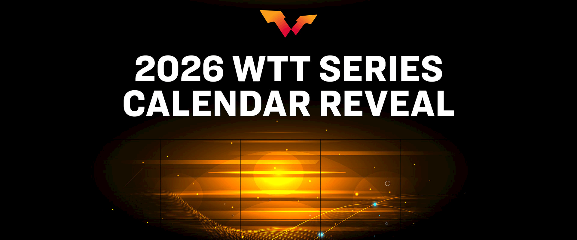 Divulgado o calendário de competições do circuito WTT 2026