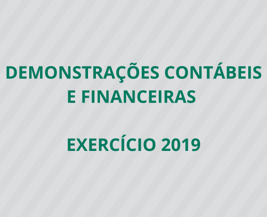 Demonstrações contábeis e financeiras - Exercício 2019