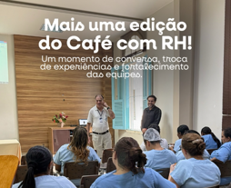 Café com RH no Hospital São Paulo