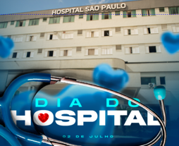 2 de Julho: Dia do Hospital — Nossa Missão é Cuidar de Você