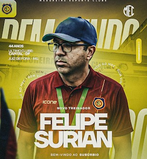 FELIPE SURIAN É O NOVO TREINADOR DO MADUREIRA