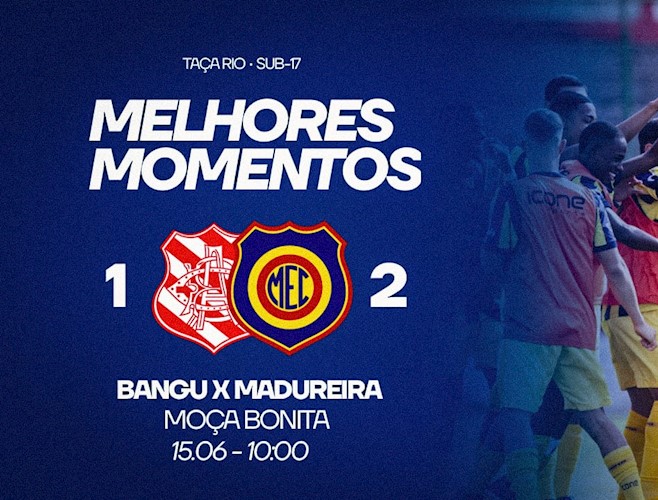  MELHORES MOMENTOS | BANGU 1x2 MADUREIRA (TAÇA RIO SUB-17 - SEMIFINAL IDA)